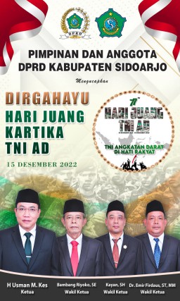Pimpinan dan Anggota DPRD Kabupaten Sidoarjo mengucapkan selamat Hari Juang TNI AD ke 77 TA 2022